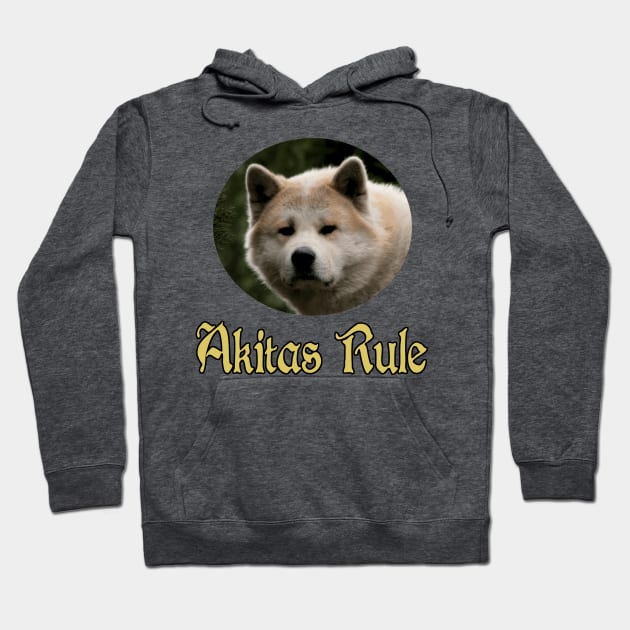 Akitas Rule Hoodie by Naves